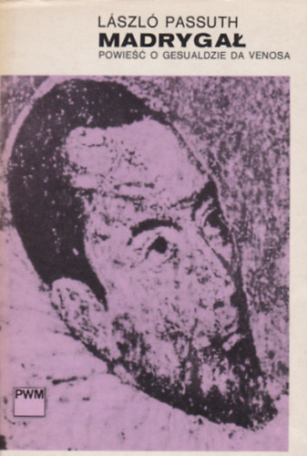 Lszl Passuth - Madryga (Madrigl)