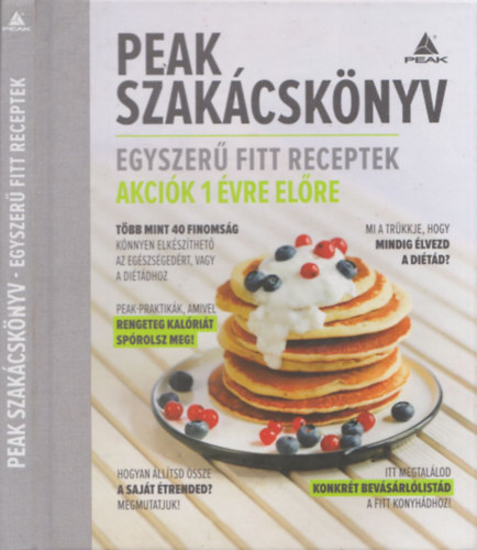 Peak Szak�csk�nyv (Egyszer�, fitt receptek)