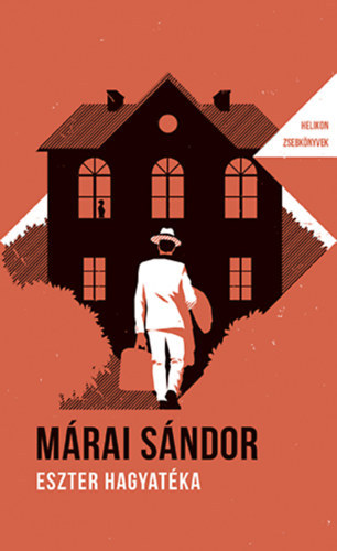 Márai Sándor - Eszter hagyatéka - Helikon zsebkönyvek 59