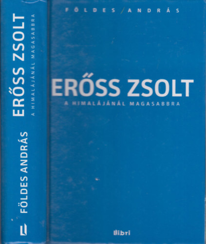 Fldes Andrs - Erss Zsolt: A Himaljnl magasabbra