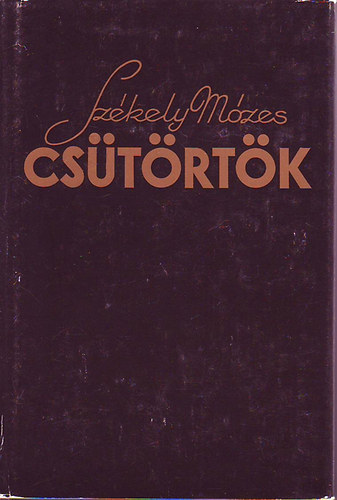 Szkely Mzes - Cstrtk