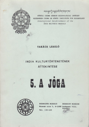 Takcs Lszl - India Kulturtrtnetnek ttekintse 5. - A jga