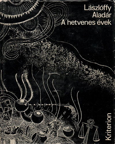 Lszlffy Aladr - A hetvenes vek