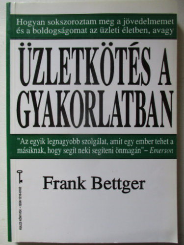 Frank Bettger - zletkts a gyakorlatban