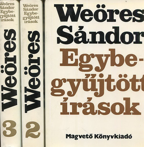 Weöres Sándor - Weöres Sándor-egybegyűjtött írások I-III.
