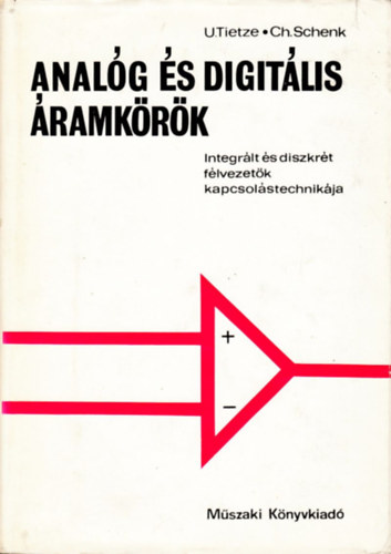 Tietze, U.-Schenk, Ch. - Analóg és digitális áramkörök