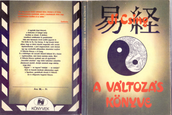 Be�thy Mih�ly (szerk.) . Het�nyi Ern� (szerk.) - Ji Csing: A v�ltoz�s k�nyve - �si k�nai j�sk�nyv (H�tt�r K�nyvek)