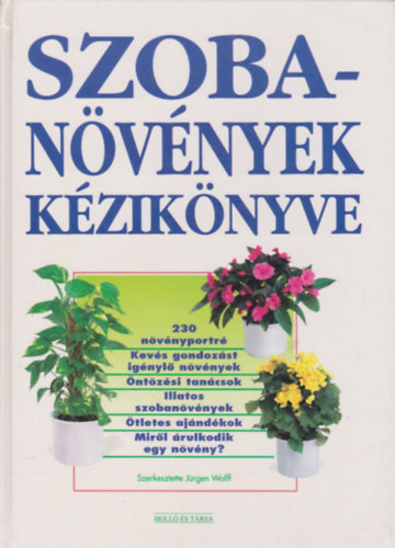 Jrgen Wolff - Szobanvnyek kziknyve