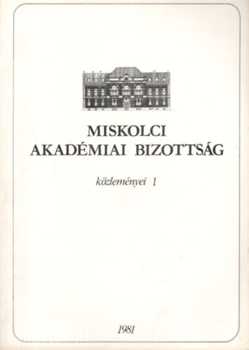 Dr. Takcs Ernn, Dr. Terpln Zn - Miskolci Akadmiai Bizottsg kzlemnyei 1 - 1981