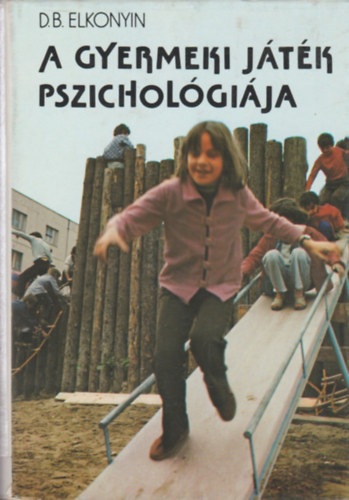 D.B. Elkonyin - A gyermeki játék pszichológiája