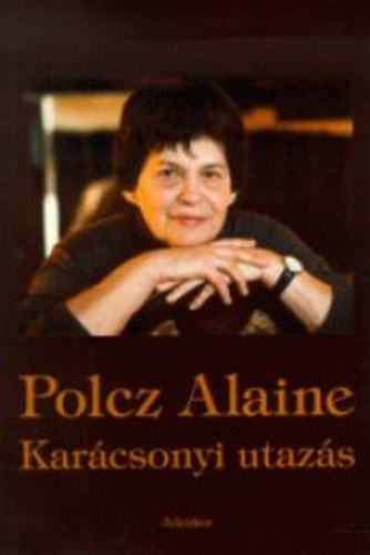 Polcz Alaine - Karcsonyi utazs