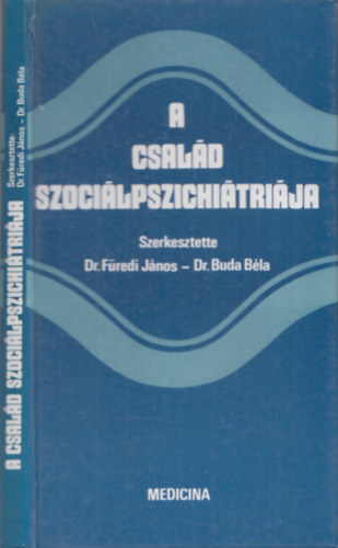 Dr. Fredi Jnos-Dr. Buda Bla - A csald szocilpszichitrija