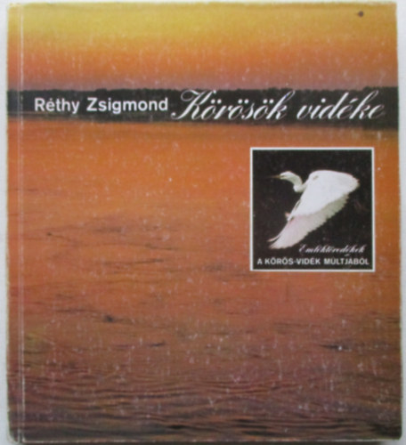 R�thy Zsigmond - K�r�s�k vid�ke