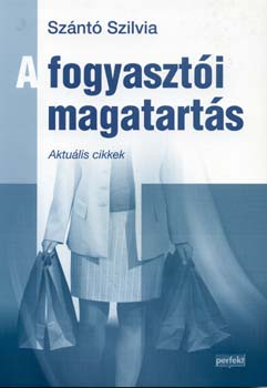 Szántó Szilvia - A fogyasztói magatartás