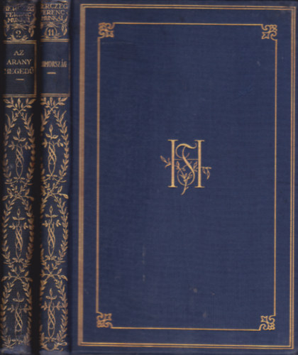 Herczeg Ferenc - 2 db Herczeg Ferenc k�nyv (Herczeg Ferenc munk�i.Gy�jtem�nyes d�szkiad�s):  Az arany heged� + �lomorsz�g.