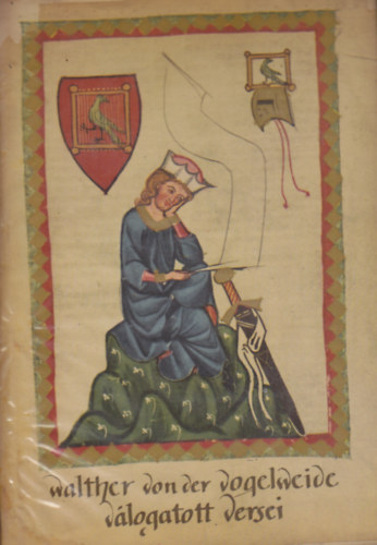 Magyar Helikon - Walther von der Vogelweide válogatott versei