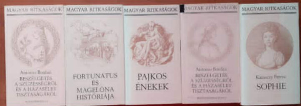 Antonio Bonfini, Kazinczy Ferenc - 4db Magyar ritkasgok (5ktet.) egytt: Sophie,Pajkos nekek, Beszlgets a szzessgrl s a hzaslet tisztasgrl I-II,