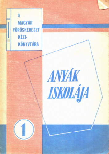 Litvay Emil dr. (szerk.) - Anyk iskolja