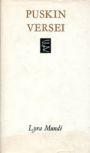 Alekszej Puskin - Puskin v�logatott versei (Lyra Mundi)