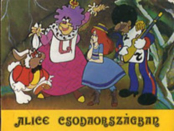 Haui József - Alice csodaországban