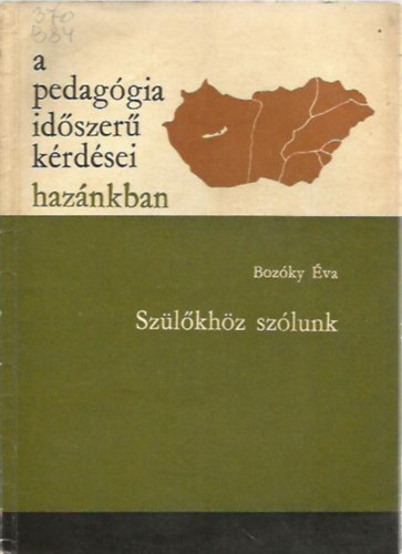 Bozky va - A pedaggia idszer krdsei haznkban -Szlkhz szlunk
