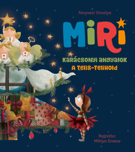 Fenyvesi Orsolya - Miri 2. - Karácsonyi angyalok - A telis-telihold