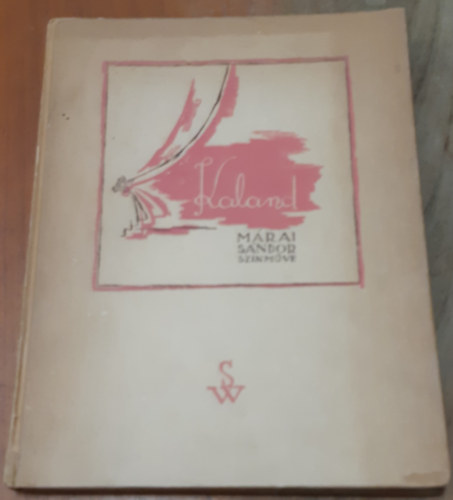 M�rai S�ndor - Kaland