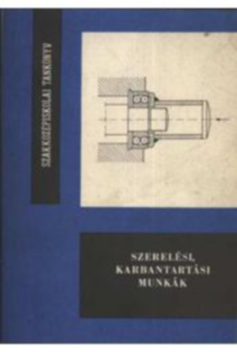 Krtsi Lszl - Szerelsi, karbantartsi munkk