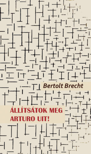 Bertold Brecht - lltstok meg Arturo Uit!