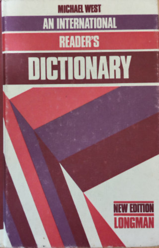 Michael West, James Gareth Endicott - An International Reader's Dictionary