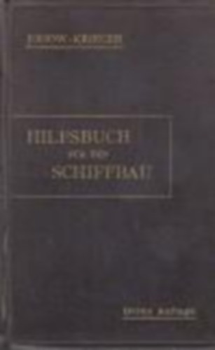 Johow-Krieger - Hilfsbuch fur den Schiffbau, Dritte Auflage