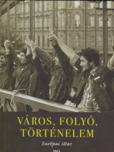Mdos Pter (szerk.) - Vros, foly, trtnelem. (Hidak - korok - Budapest c. killts anyagbl kszlt kiadvny)-