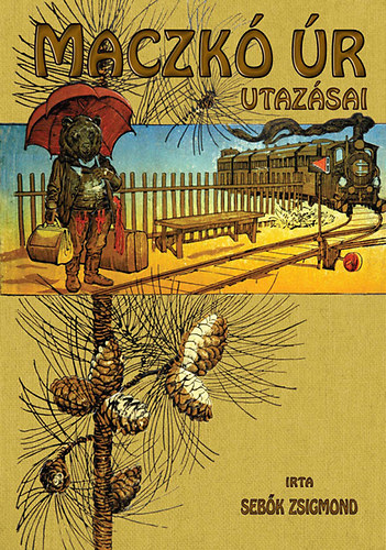 Sebk Zsigmond - Maczk r utazsai