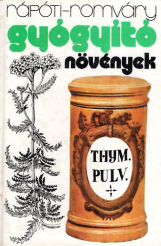 Rápóti-Romváry - Gyógyító növények