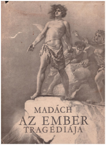 Madch Imre - Az ember tragdija