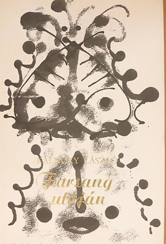 K�lnoky L�szl� - Farsang ut�j�n