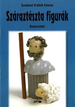 Szabn Erddi Emese - Szraztszta figurk - Karcsony