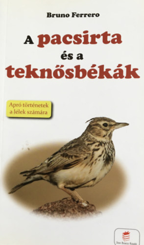 Bruno Ferrero - A pacsirta és a teknősbékák