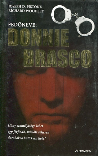 Pistone, J.D.-Woodley, R. - Fedneve: Donnie Brasco