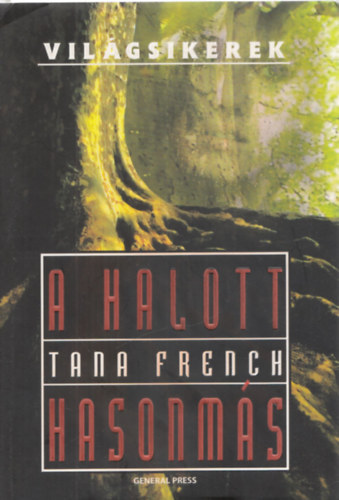 Tana French - A halott hasonms