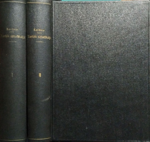 Dr. Korányi Imre - Tartók sztatikája I-II.
