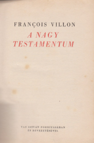 Francois Villon - A nagy testamentum