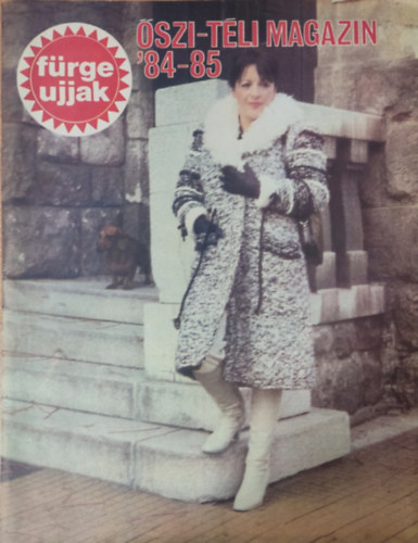 Szirmai Marianne (szerk.) - Frge ujjak 1984-85 szi-tli magazin