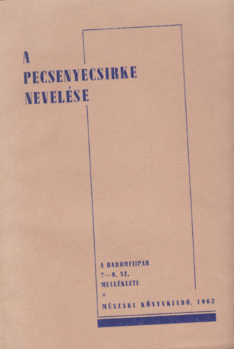 A pecsenyecsirke nevelse