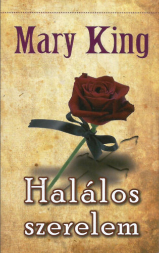 Mary King - Hallos szerelem