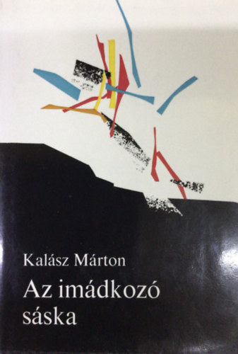 Kalsz Mrton - Az imdkoz sska