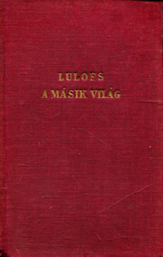 Madelon Lulofs - A msik vilg