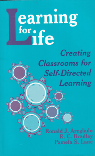 Ronald J. Areglado, R. C. Bradley, Pamela S. Lane - Learning for Life