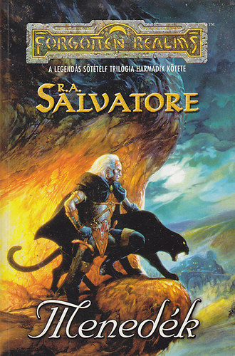 R. A. Salvatore - Menedék - Sötételf trilógia III. - Forgotten realms -