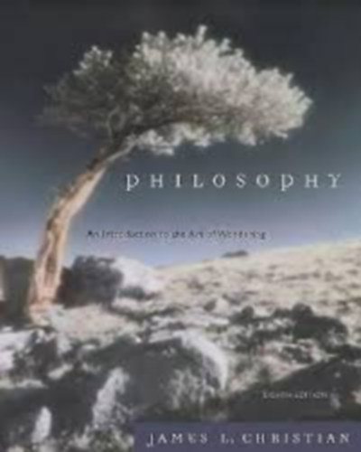 Christian, James Lee - Philosophy : An Introduction to the Art of Wondering (Filozfia: Bevezets a csodk mvszetbe)